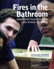 Fires in the Bathroom: Advice for Teachers from High School Students used book depot