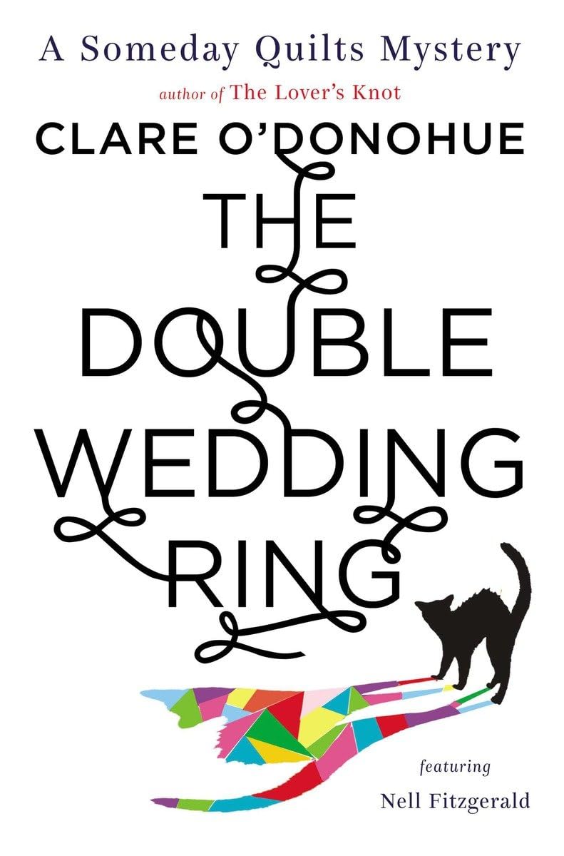 The Double Wedding Ring: A Someday Quilts Mystery Featuring Nell Fitzgerald used book depot