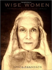 Wise Women: A Celebration of Their Insights, Courage, and Beauty used book depot