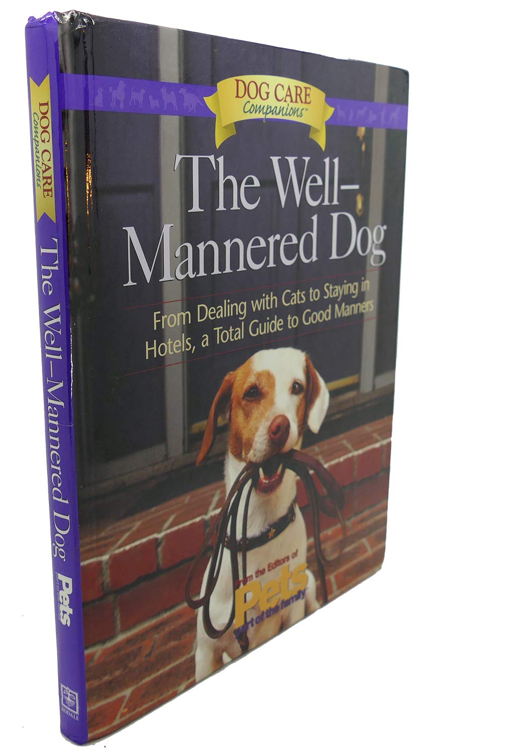 The Well-Mannered Dog: From Dealing With Cats to Staying in Hotels : A Tool Guide to Good Manners (Dog Care Companions) used book depot