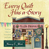 Every Quilt Has a Story: Timeless Tales of Friendship and Faith [Hardcover] Mink, Nancy E