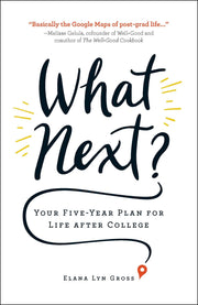 What Next?: Your Five-Year Plan for Life after College used book depot