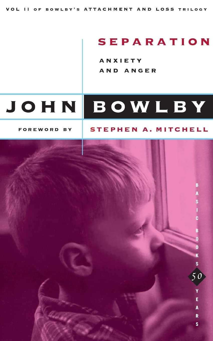 Separation: Anxiety And Anger (Basic Books Classics,) Volume 2 used book depot