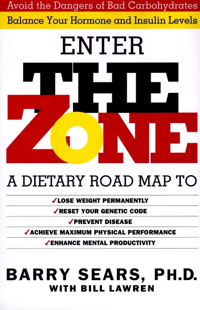 Enter The Zone: A Dietary Road map used book depot