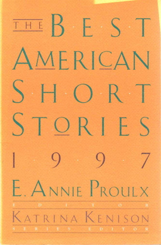 The Best American Short Stories 1997: Selected from U.s. and Canadian Magazines
