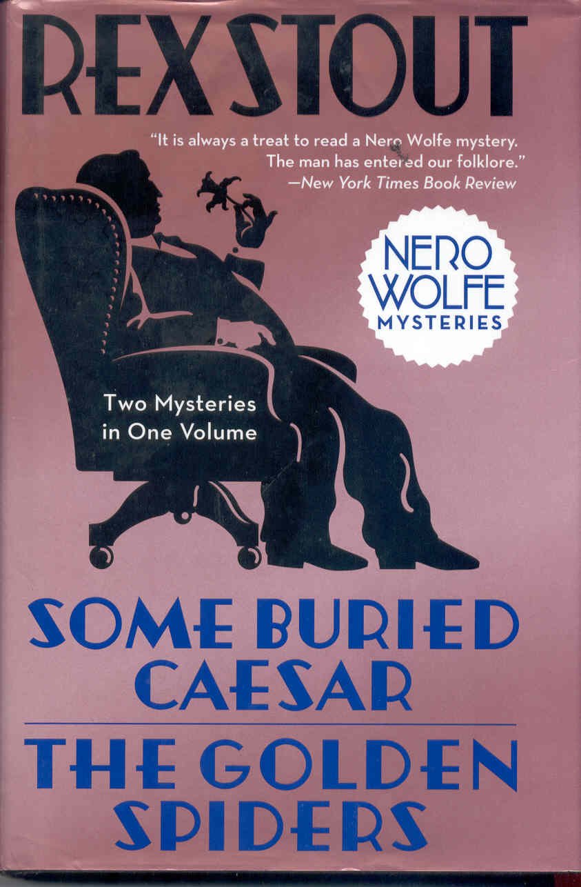Nero Wolfe Mysteries: Some Buried Caesar; The Golden Spiders hardcover book cover with a silhouette of a man.