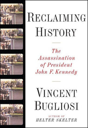 Reclaiming History: The Assassination of President John F. Kennedy used book depot