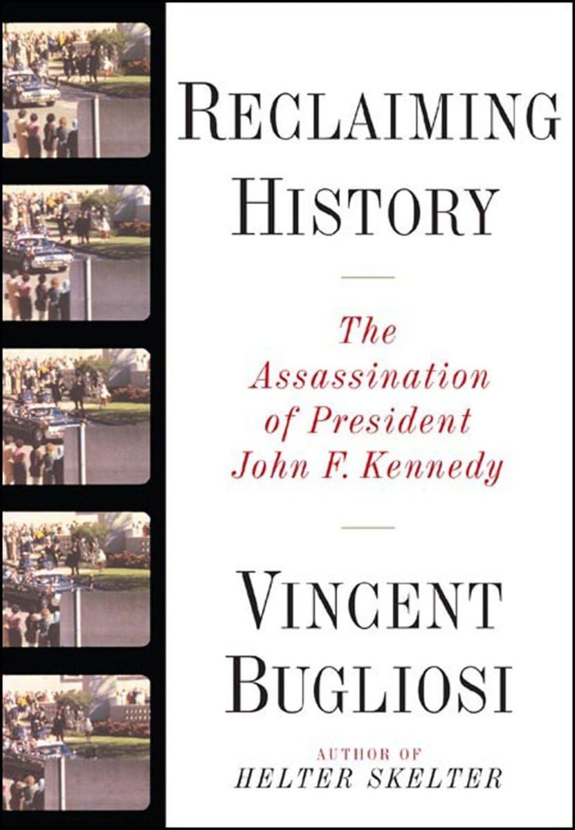 Reclaiming History: The Assassination of President John F. Kennedy used book depot