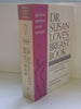 Dr Susan Loves Breast Book: Second Edition, Fully Revised A Merloyd Lawrence Book Love MD, Susan M