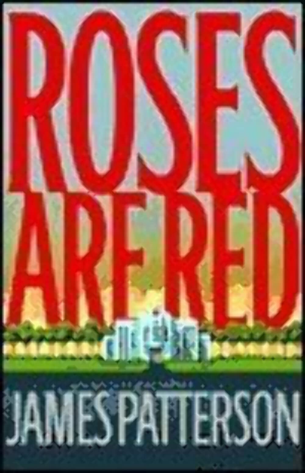 Roses Are Red (Alex Cross) used book depot