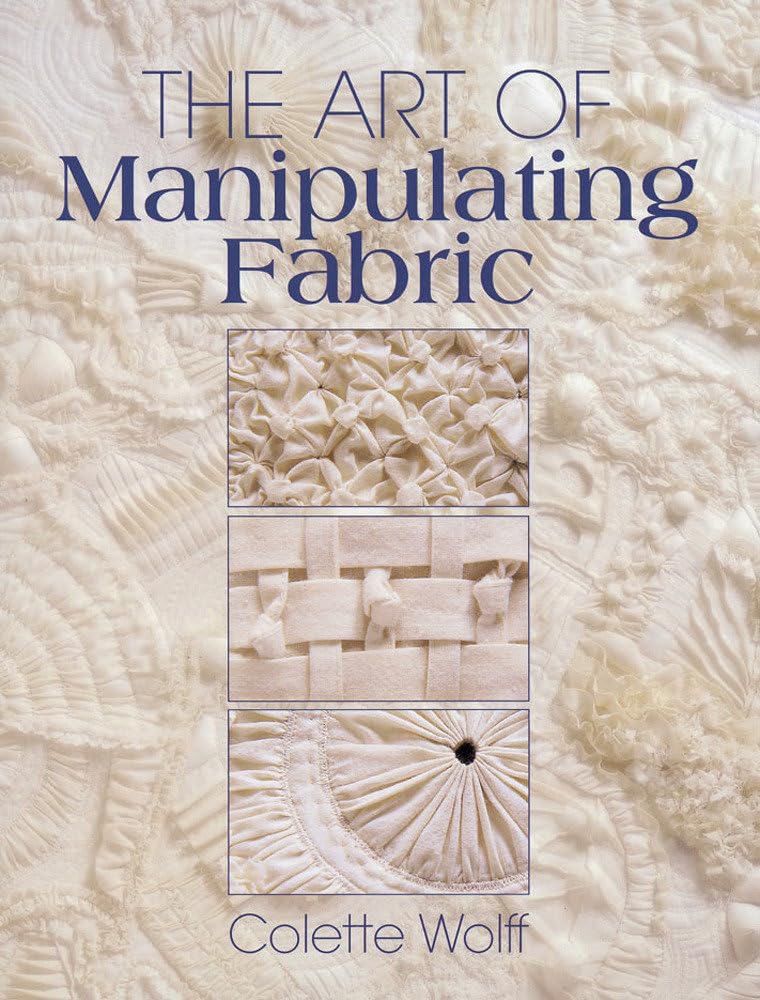 The Art of Manipulating Fabric used book depot