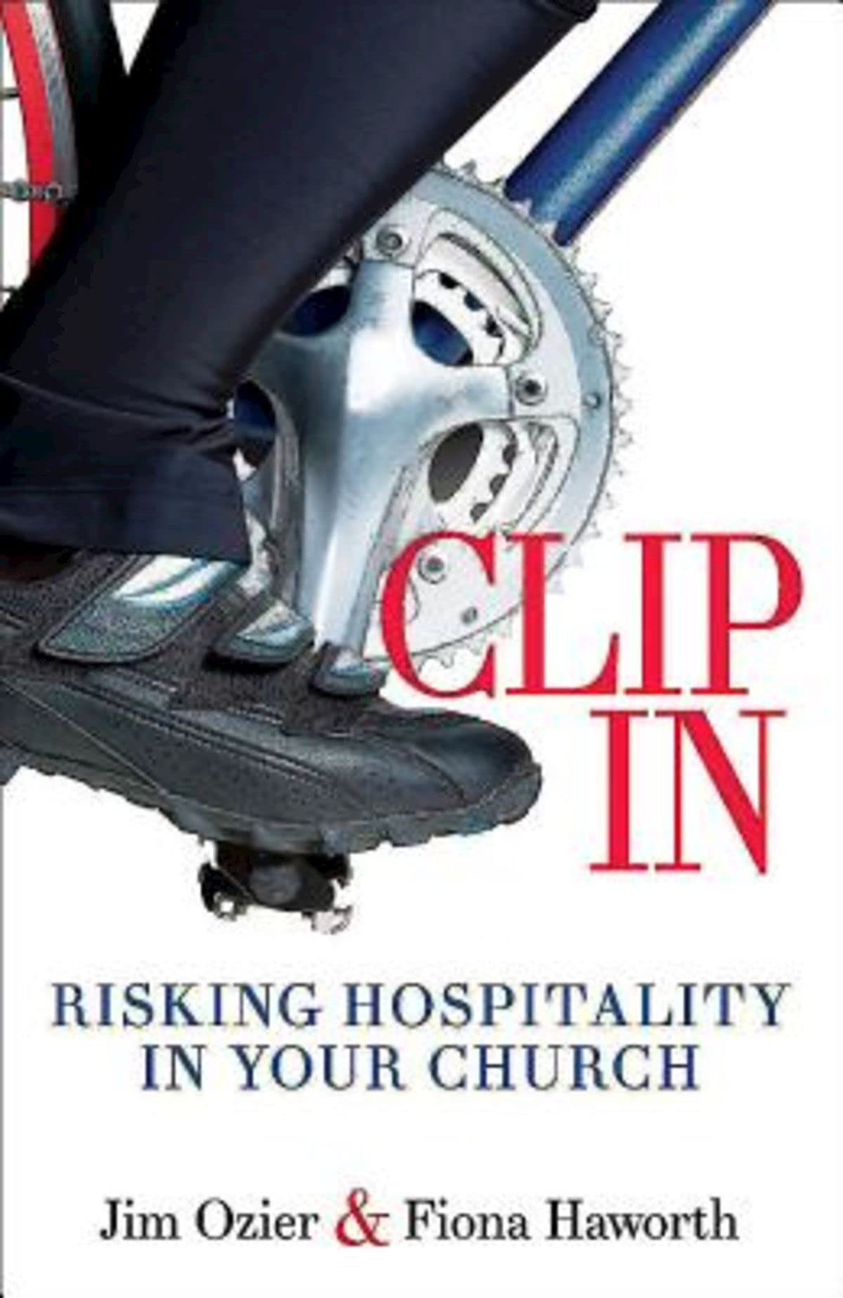 Clip In: Risking Hospitality in Your Church used book depot