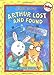 Arthur Lost and Found: An Arthur Adventure [Paperback] Brown, Marc