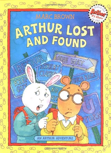 Arthur Lost and Found: An Arthur Adventure [Paperback] Brown, Marc