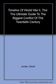 The Timeline of World War II (World History Timeline) used book depot