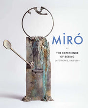 Miró: The Experience of Seeing―Late Works, 1963–1981 used book depot