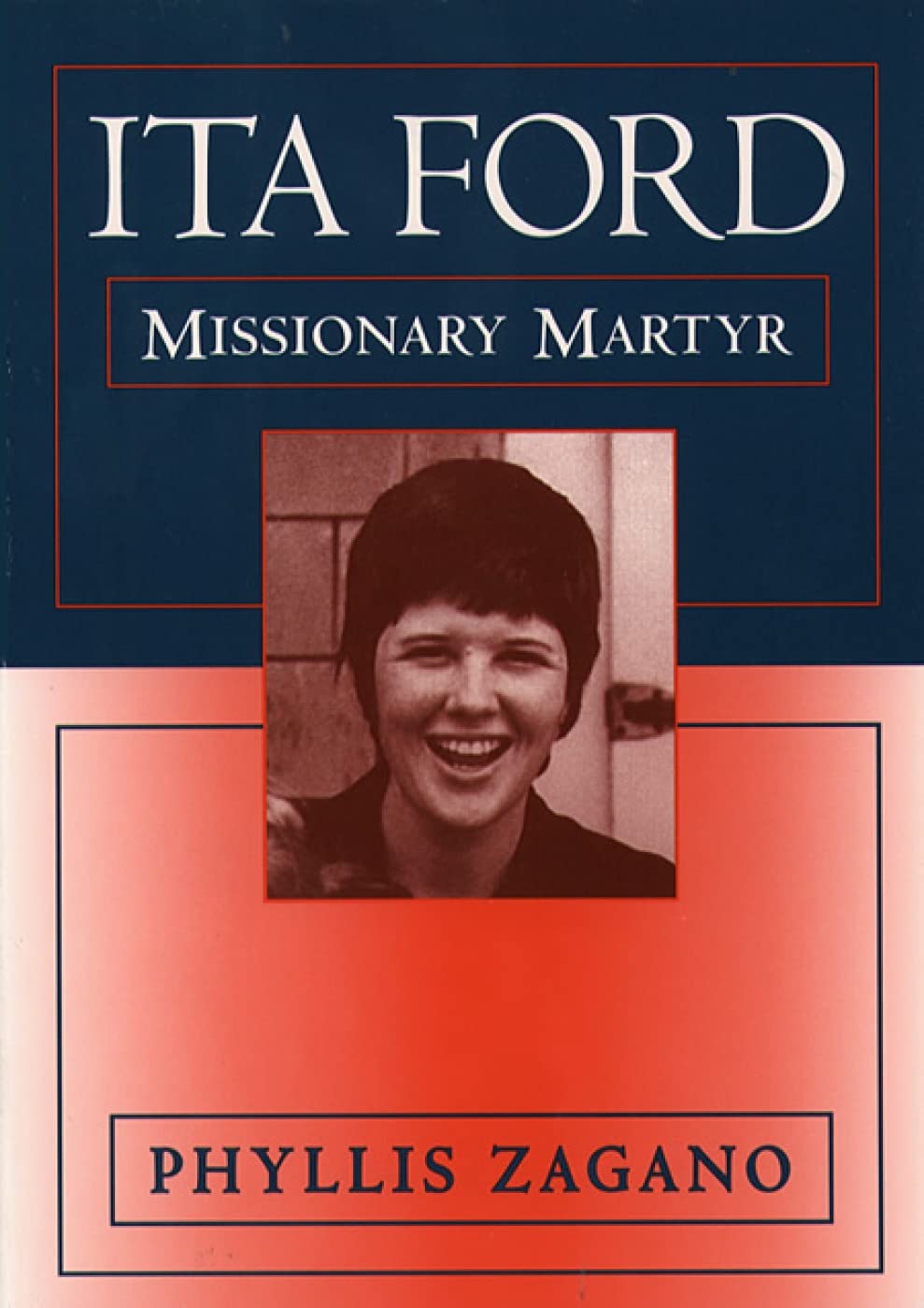 Ita Ford: Missionary Martyr used book depot