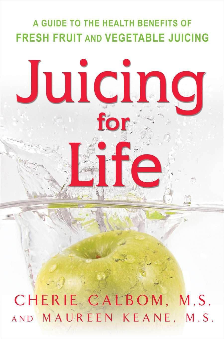 Juicing for Life: A Guide to the Benefits of Fresh Fruit and Vegetable Juicing used book depot