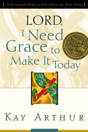 Lord, I Need Grace to Make It Today: A Devotional Study on God's Power for Daily Living used book depot