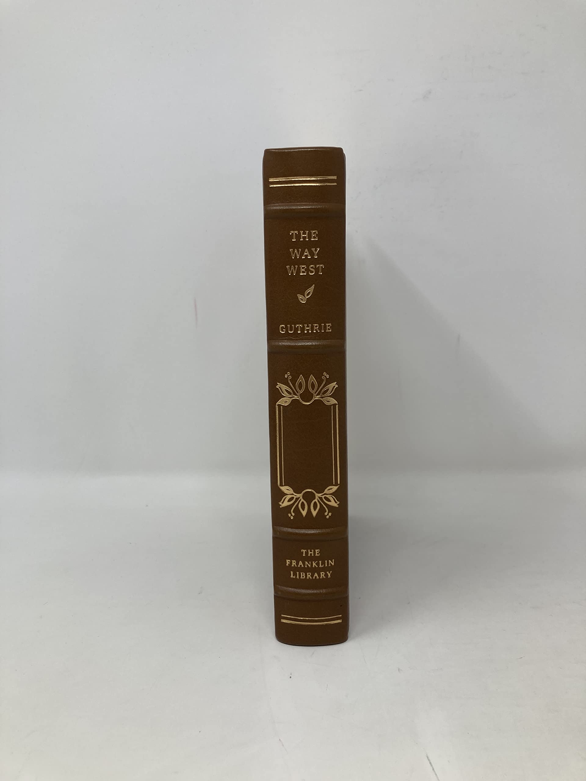 The Way West, A.B. Guthrie, Jr. - The Franklin Library 1986 used book depot