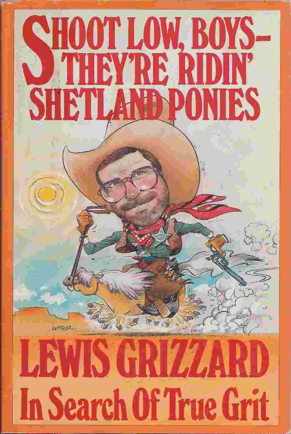 Shoot Low, Boys, They're Ridin' Shetland Ponies!