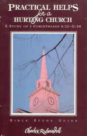 Practical Helps for a Hurting Church: A Study of 1 Corinthians 6:12 - 11:34 used book depot