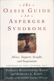 The OASIS Guide to Asperger Syndrome: Advice, Support, Insight, and Inspiration