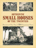 Authentic Small Houses of the Twenties: Illustrations and Floor Plans of 254 Characteristic Homes Dover Books on Architecture [Paperback] Jones, Robert T