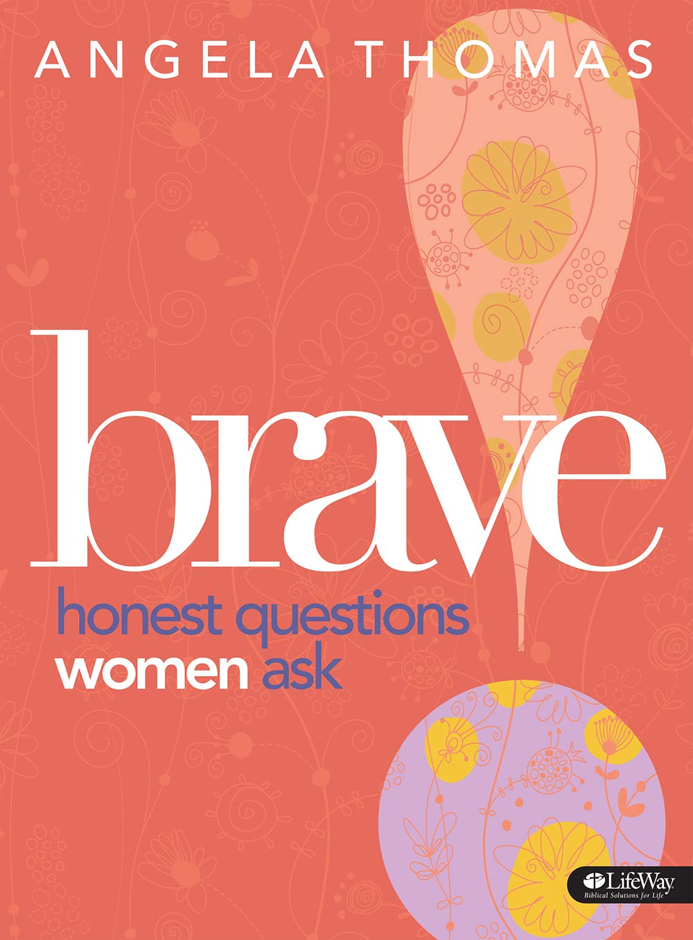 Brave - Bible Study Book: Honest Questions Women Ask used book depot