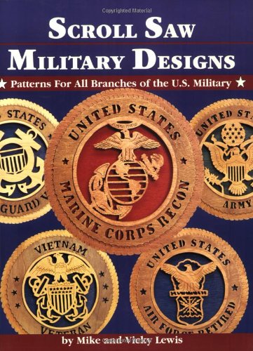 Scroll Saw Military Designs: Patterns for All Branches of the U.S. Military used book depot