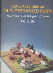 Cut and Assemble an Old-Fashioned Farm: Nine Full-Color Buildings in H-O Scale used book depot