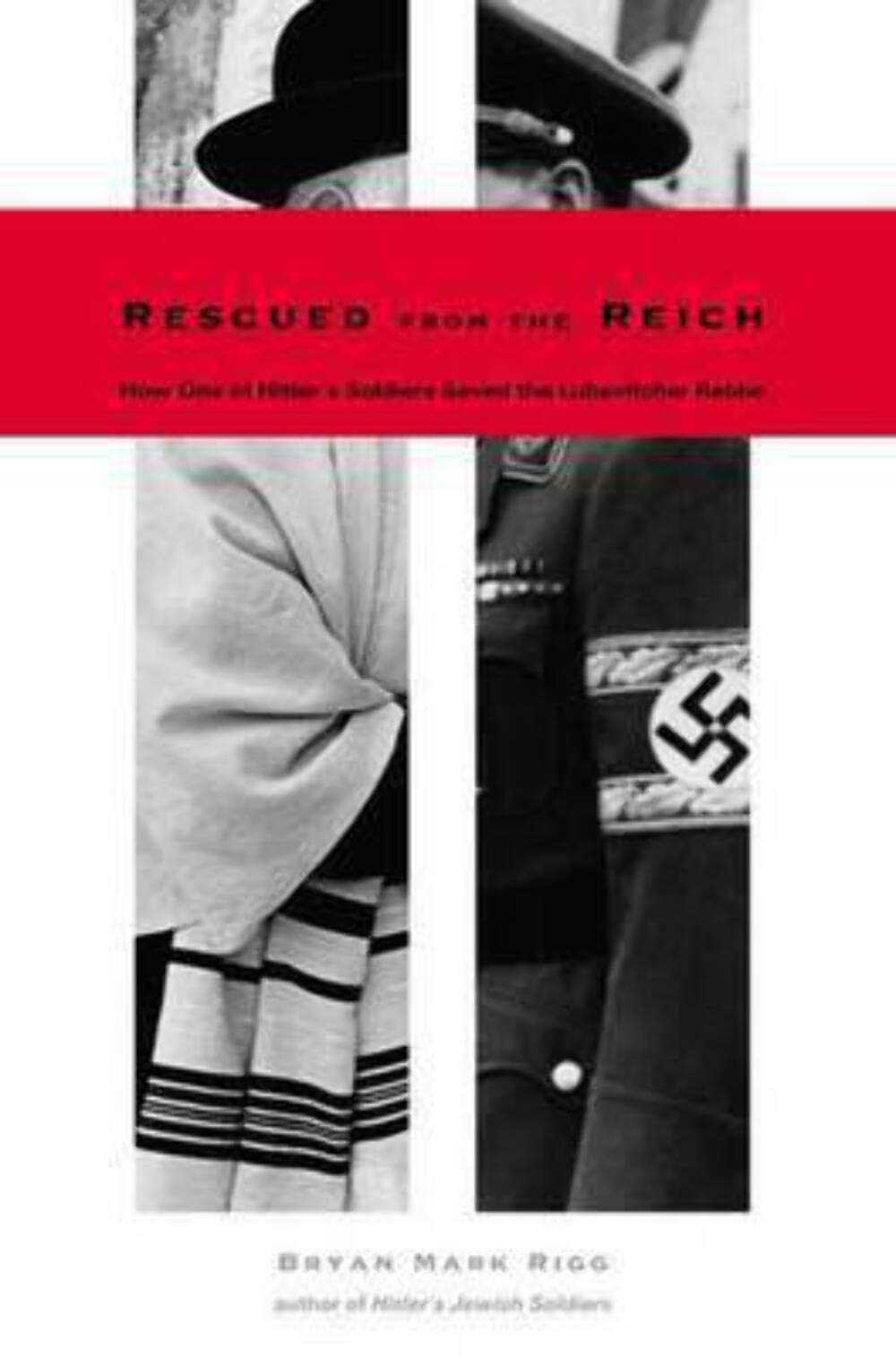 Rescued from the Reich: How One of Hitler s Soldiers Saved the Lubavitcher Rebbe used book depot