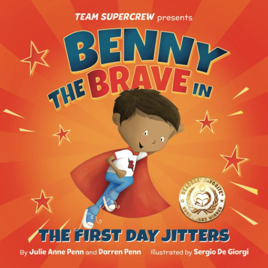 Benny the Brave in The First Day Jitters Team Supercrew Series: A childrens book about big emotions, bravery, and first day of school jitters [Paperback] Penn, Julie Anne; Penn, Darren and De Giorgi, Sergio