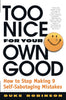 Too Nice for Your Own Good [Paperback] Robinson, Duke