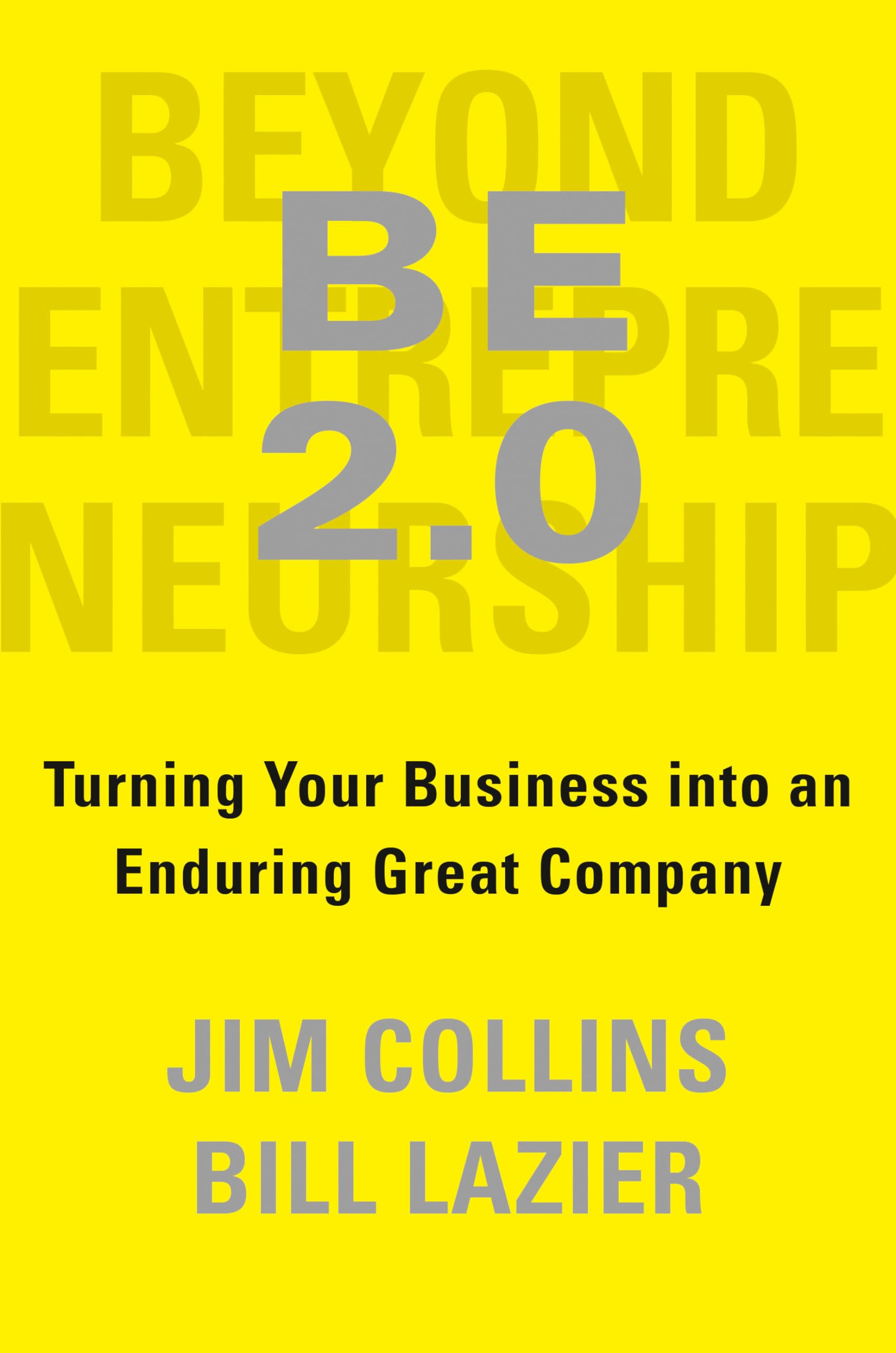 BE 2.0 (Beyond Entrepreneurship 2.0): Turning Your Business into an Enduring Great Company used book depot