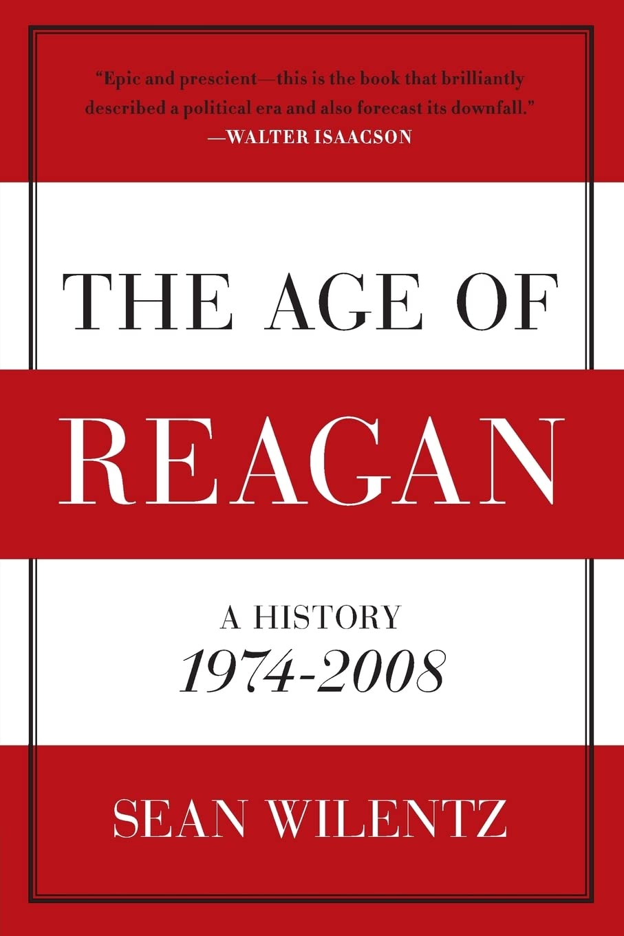 The Age of Reagan: A History, 1974-2008 (American History) used book depot