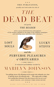 The Dead Beat: Lost Souls, Lucky Stiffs, and the Perverse Pleasures of Obituaries (P.S.) used book depot