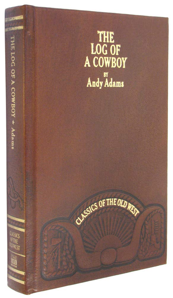 The log of a cowboy: A narrative of the old trail days (Classics of the Old West) used book depot