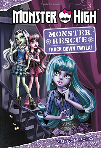 Monster High: Monster Rescue: Track Down Twyla! (Monster Rescue (3))