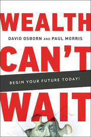 Wealth Can t Wait: Avoid the 7 Wealth Traps, Implement the 7 Business Pillars, and Complete a Life Audit Today! used book depot