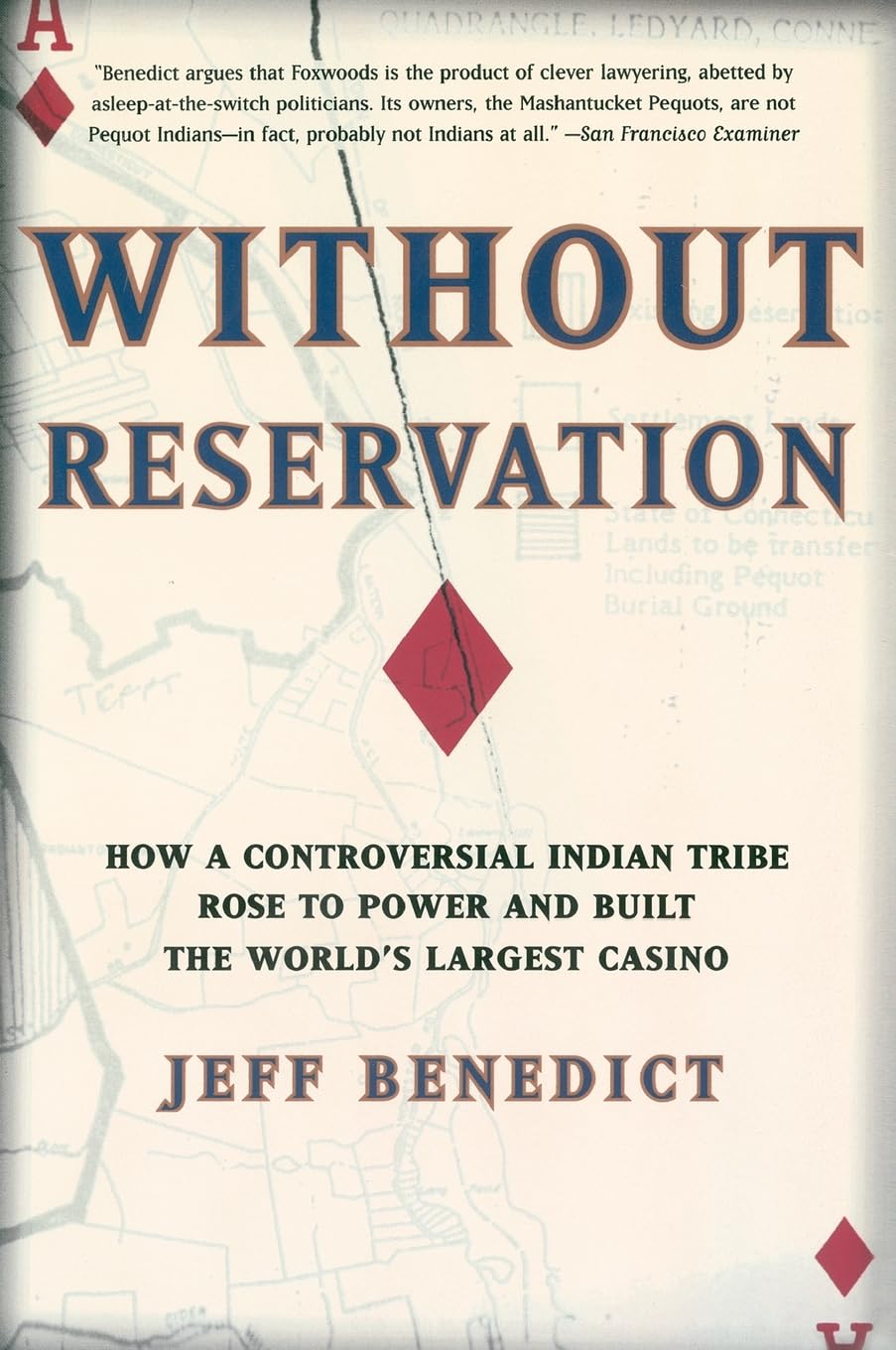 Without Reservation: How a Controversial Indian Tribe Rose to Power and Built the World's Largest Casino used book depot