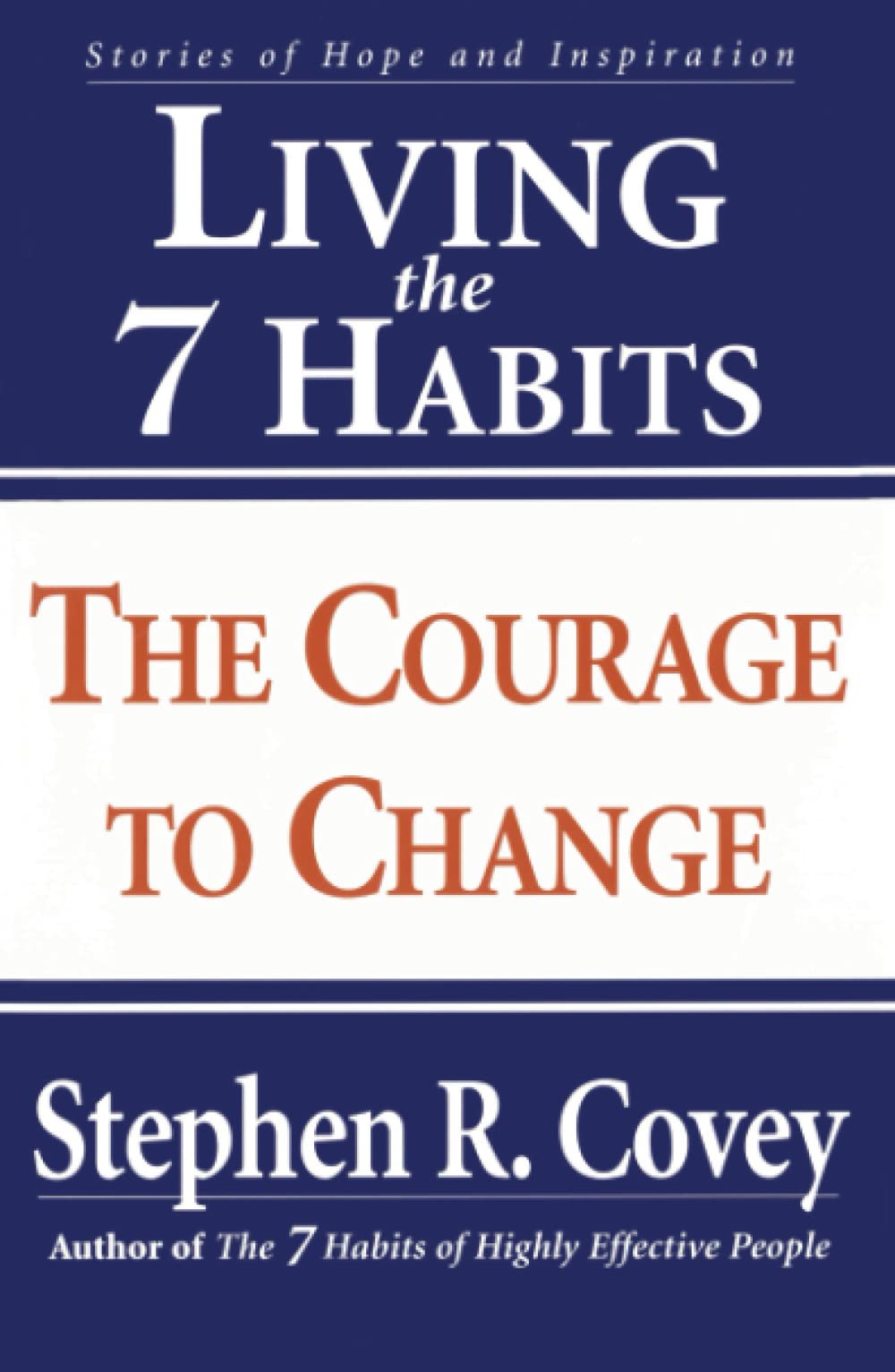 Living the 7 Habits: The Courage to Change used book depot