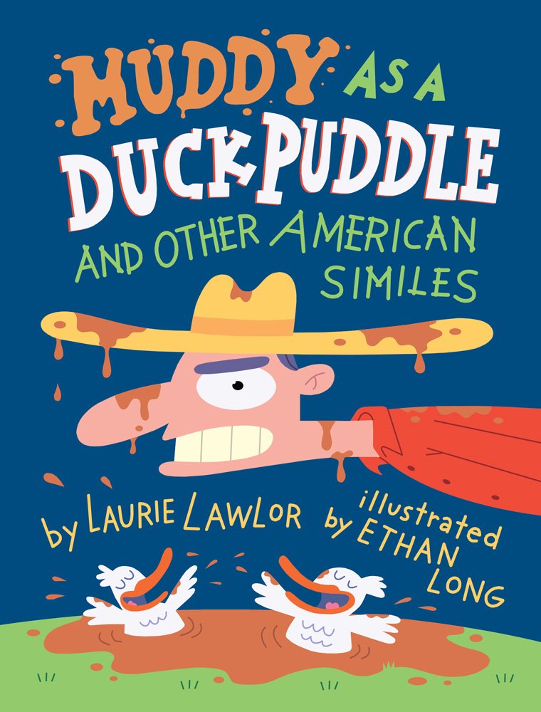 Muddy as a Duck Puddle: And Other American Similes used book depot