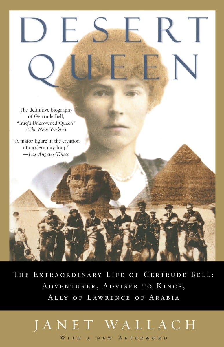 Desert Queen: The Extraordinary Life of Gertrude Bell: Adventurer, Adviser to Kings, Ally of Lawrence of Arabia used book depot