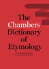 Chambers Dictionary of Etymology