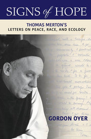 Signs of Hope: Thomas Merton's Letters on Peace, Race, and Ecology used book depot