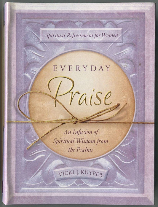 Everyday Praise (Spiritual Refreshment for Women)