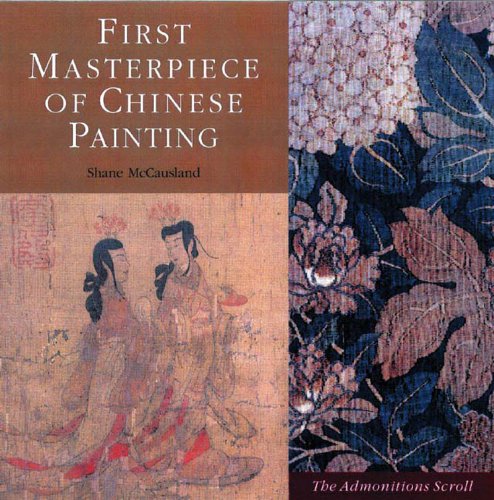 First Masterpiece of Chinese Painting: The Admonitions Scroll used book depot