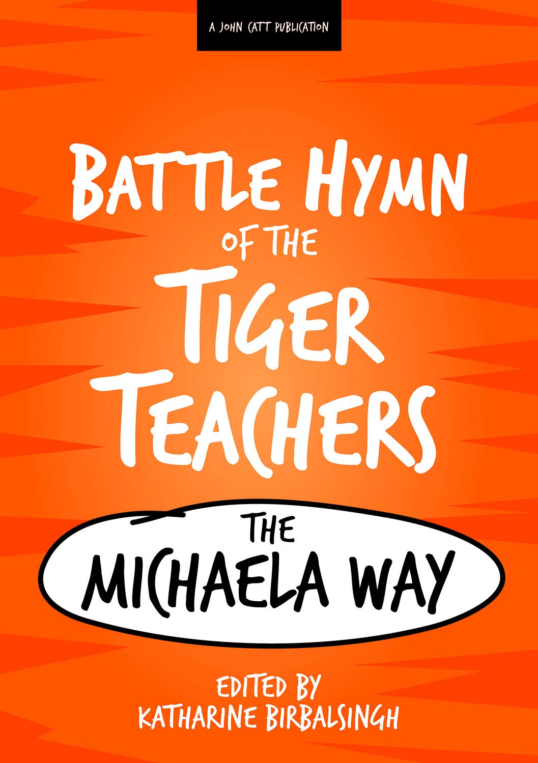 Battle Hymn of the Tiger Teachers: The Michaela Way used book depot