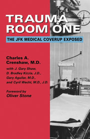 Trauma Room One: The JFK Medical Coverup Exposed used book depot